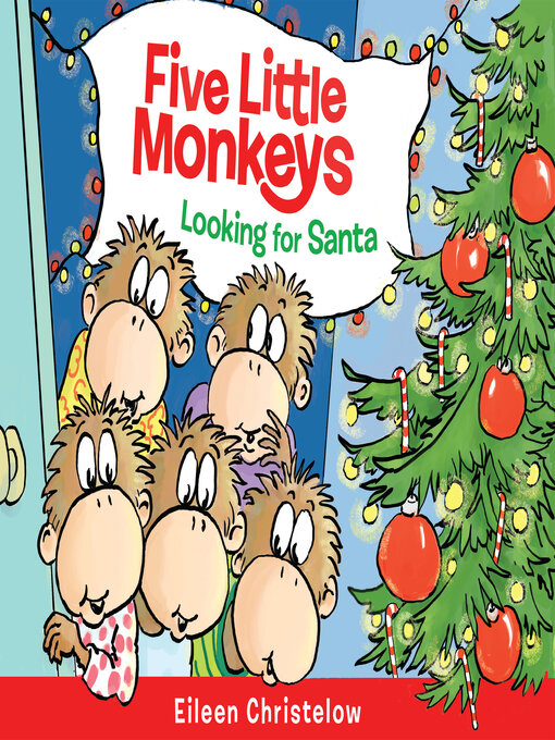 Title details for Five Little Monkeys Looking for Santa by Eileen Christelow - Available